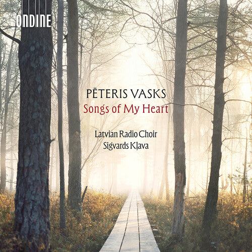 Latvian Radio Choir - Peteris Vasks: The Songs of My Heart