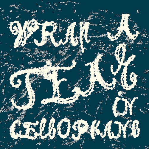 Arbre - Wrap a Tear in Cellophane