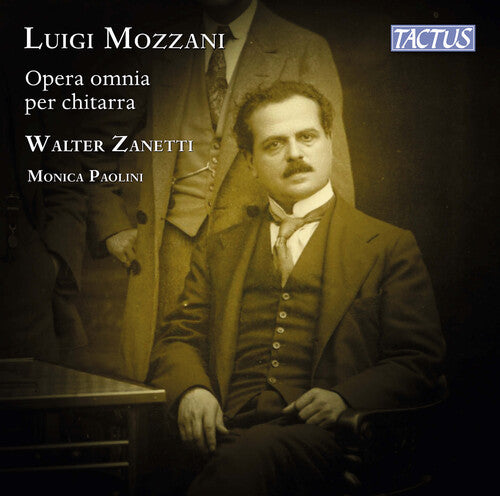 Walter Zanetti - Mozzani: Complete Guitar Works
