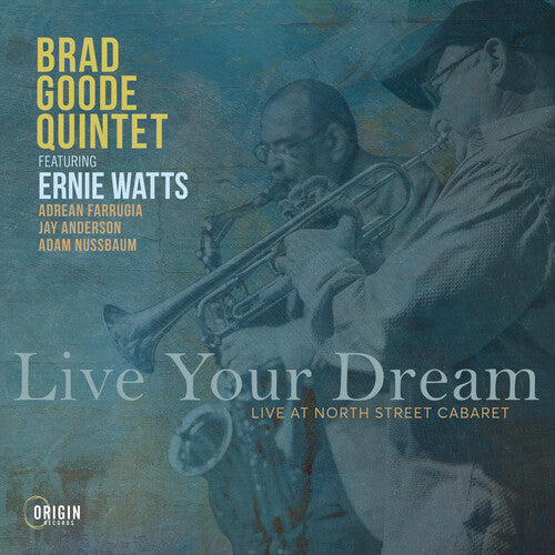 Brad Goode - Live Your Dream: Live at the North Street Cabaret