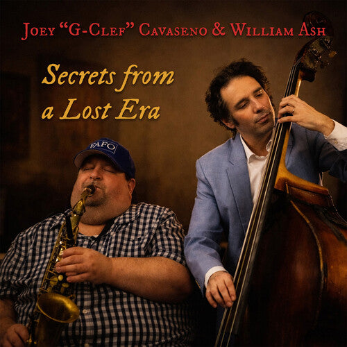 Joey Cavaseno / G-Clef/ William Ash - Secrets From a Lost Era