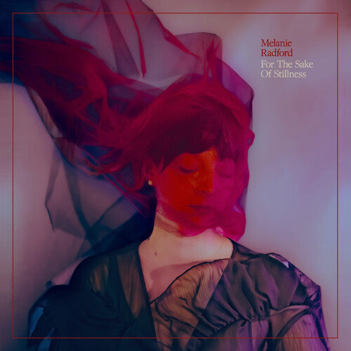 Melanie Radford - For the Sake of Stillness - ETHEREAL SWIRL VINYL