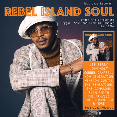 Soul Jazz Records Presents - REBEL ISLAND SOUL – Under The Influence: Reggae, Funk & Soul In Jamaica in the 1970s