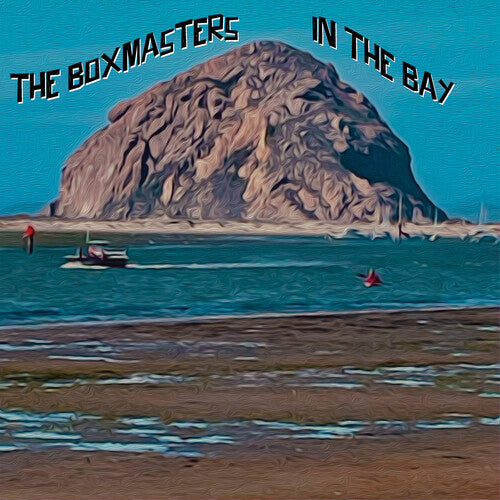 Boxmasters - In The Bay