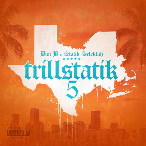 Bun B/ Statik Selektah - Trillstatik 5