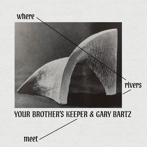 Your Brother's Keeper/ Gary Bartz - Where Rivers Meet