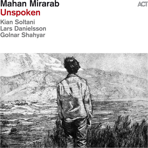 Mahan Mirarab - Unspoken