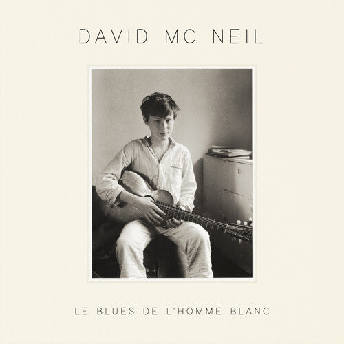 David McNeil - Le Blues De L'Homme Blanc