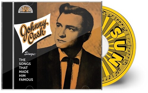 Johnny Cash - Sings the Songs That Made Him Famous