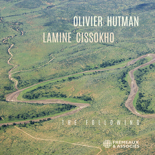 Olivier Hutman - Olivier Hutman & Lamine Cissokho: The Following