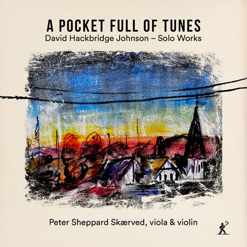 Peter Skaerved Sheppard - A Pocket Full of Tunes