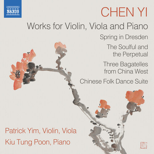 Patrick Yim - Chen Yi: Works for Violin, Viola and Piano