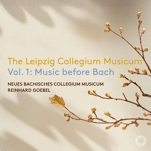 Neues Bachisches Collegium Musicum - The Leipzig Collegium Musicum, Vol. 1 - Music before Bach