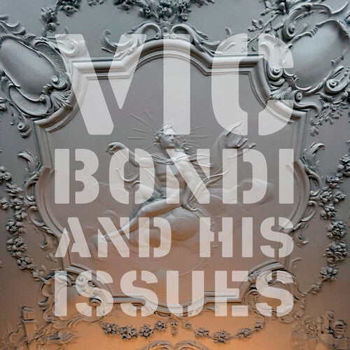 Vic Bondi & His Issues - VIC BONDI AND HIS ISSUES