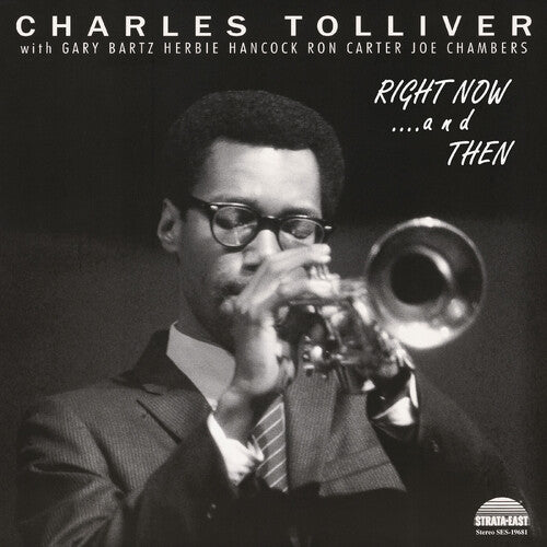 Charles Tolliver All Stars - Right Now...and Then