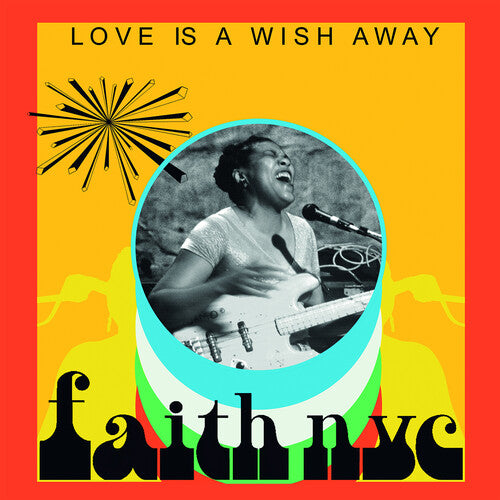 Faith Nyc - Love Is A Wish Away