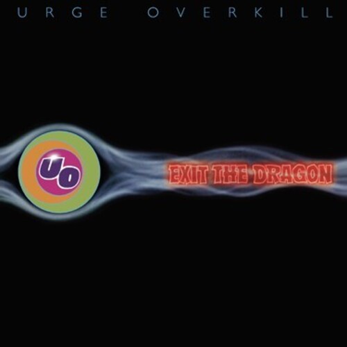 Urge Overkill - Exit The Dragon