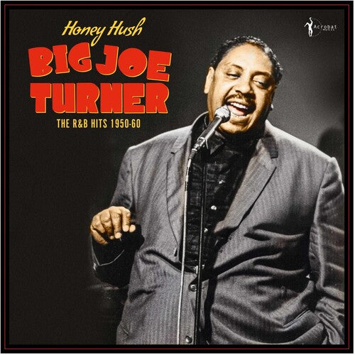 Big Turner Joe - Honey Hush: The R&B Hits 1950-60