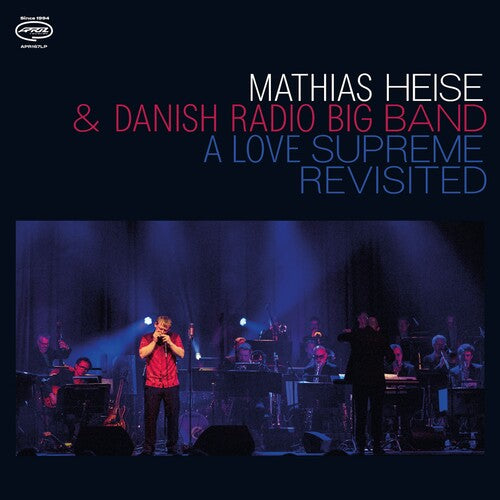 Mathias Heise / Danish Radio Big - A Love Supreme Revisited