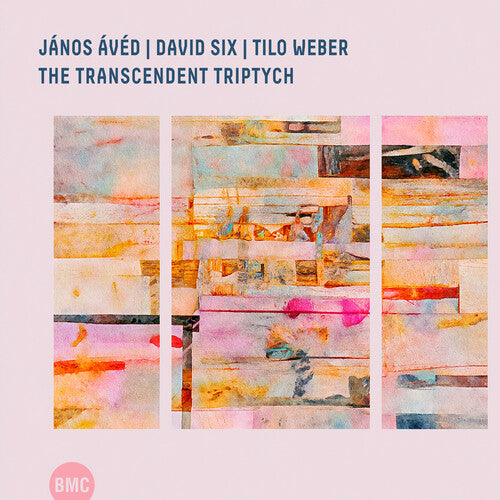 Janos Aved / David Six / Tilo Weber - The Transcendent Triptych