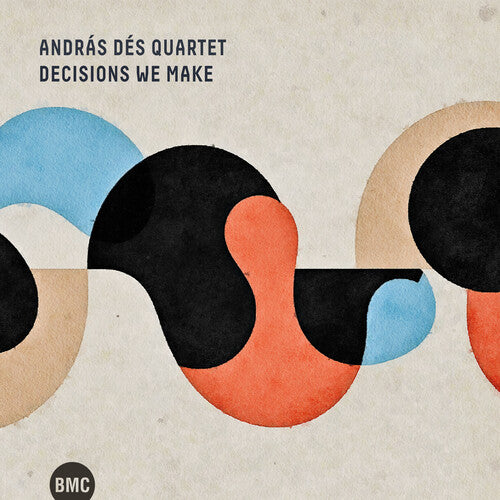 Andras Des Quartet - Decisions We Make