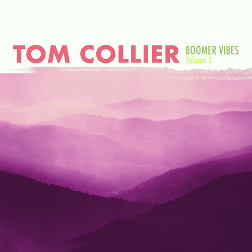 Tom Collier - Boomer Vibes Volume 3