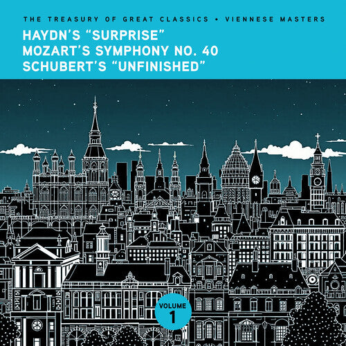 Ljubljana Symphony Orchestra & Slovak Phil Orch - The Treasury of Great Classics - Viennese Masters - Vol. 1. Haydn's "Surprise", Mozart's Symphony No. 40 & Schubert's "Unfinished"