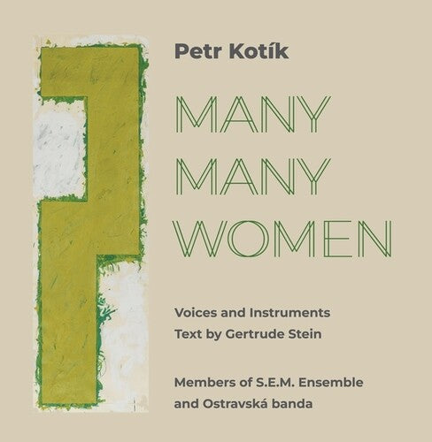 Petr Kotik - Many Many Women