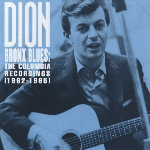 Dion - Bronx Blues: The Columbia Recordings 1962-1965
