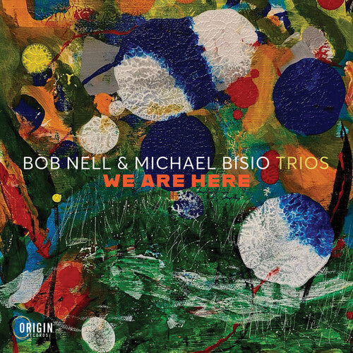 Bob Nell / Michael Bisio - Trios: We Are Here