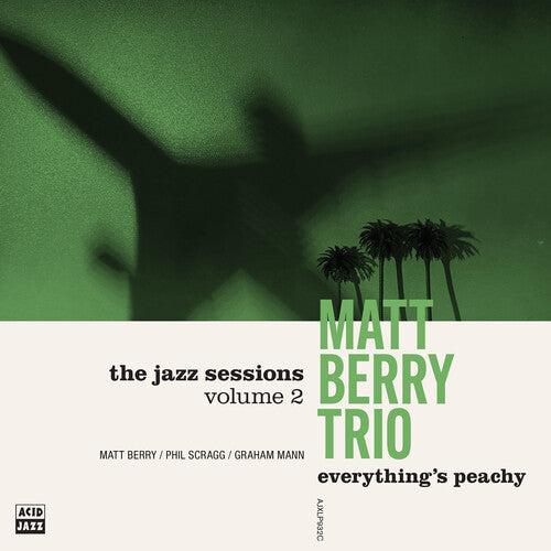 Matt Berry Trio - Everything's Peachy
