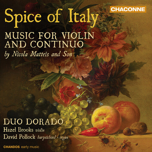 Duo Dorado - Spice of Italy - Music for Violin and Continuo by Nicola Matteis and Son