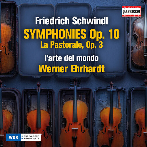 L'Arte del Mondo - Friedrich Schwindl: Symphonies