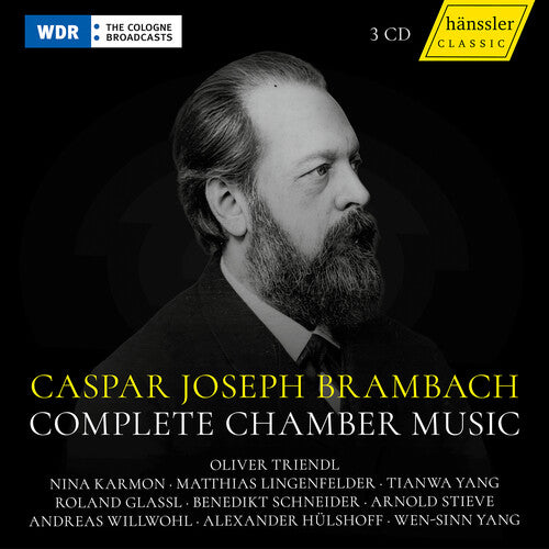 Oliver Triendl - Caspar Joseph Brambach: Complete Chamber Music