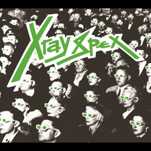 X-Ray Spex - Obsessed with You (the Early Years)