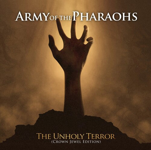 Army of the Pharaohs - The Unholy Terror (Crown Jewel Edition)