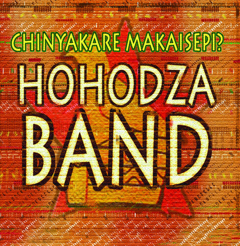 Hohodza Band - Chinyakare Makaisepi?
