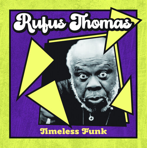 Rufus Thomas - Timeless Funk