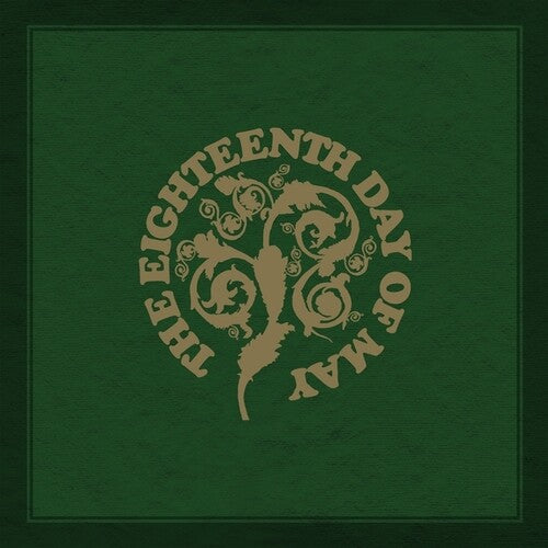 Eighteenth Day of May - The Eighteenth Day Of May