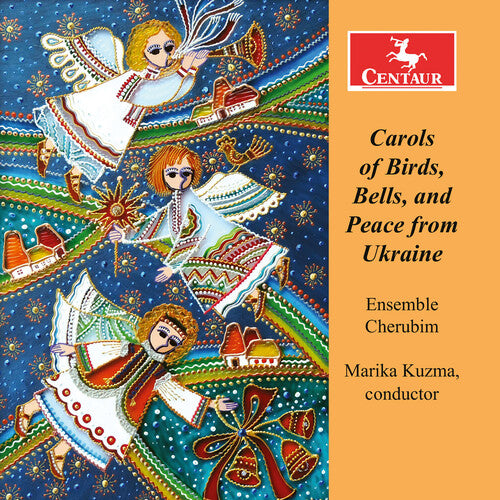 Ensemble Cherubim - Carols of Birds, Bells, and Peace from Ukraine
