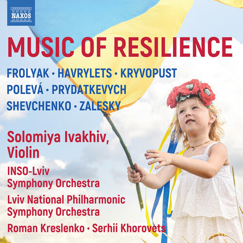 Solomiya Ivakhiv - Music of Resilience
