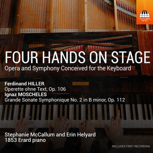 Stephanie McCallum - Four Hands On Stage, Opera and Symphony Conceived for the Keyboard