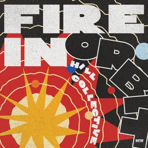 Hill Collective - Fire In Orbit