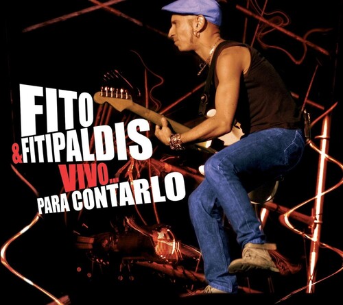 Fito Y Fitipaldis - Vivo...Para Contarlo