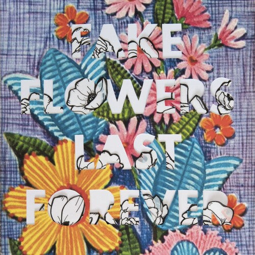 Sam Sellers - Fake Flowers Last Forever