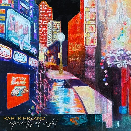 Kari Kirkland - Especially At Night