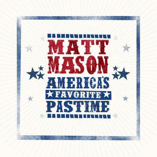 Matt Mason - America's Favorite Pastime