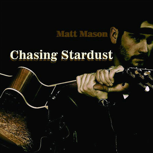 Matt Mason - Chasing Stardust