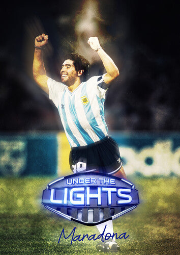 Under The Lights: Maradona