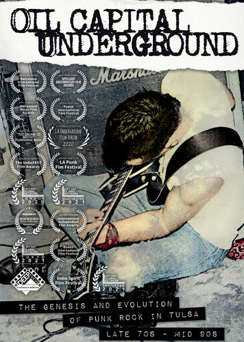Oil Capital Underground: The Genesis & Evolution Of Punk Rock In Tulsa Late 70s To Mid-90s